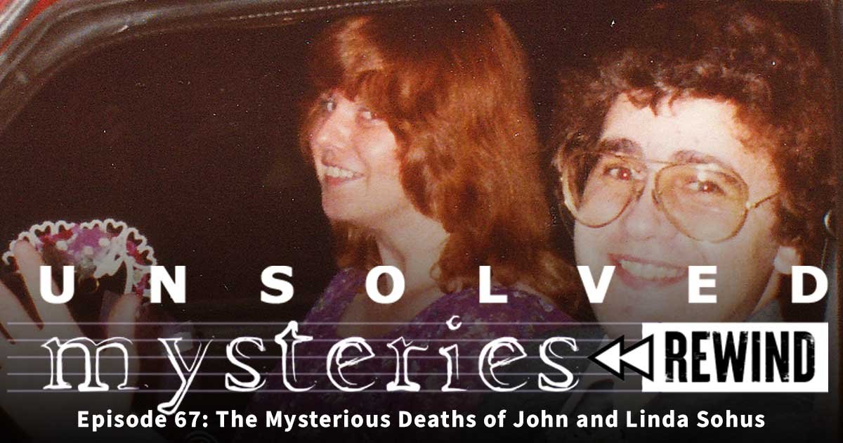 Unsolved Mysteries Rewind 67 The Mysterious Deaths of John & Linda